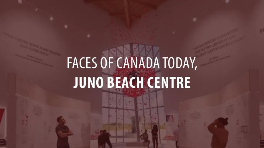 Faces of Canada Today (Juno Beach Centre)