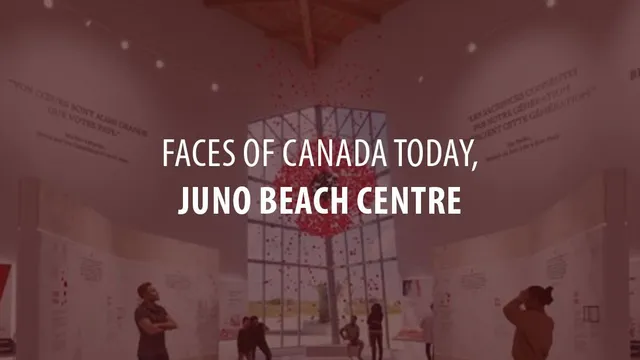 Faces of Canada Today (Juno Beach Centre)